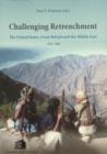 Image for Challenging retrenchment  : the United States, Great Britain and the Middle East, 1950-1980