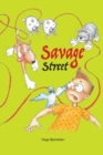 Image for Savage Street : Heartwarming and humorous about fear and brave decisions.