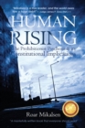 Image for Human Rising : The Prohibitionist Psychosis and its Constitutional Implications