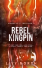 Image for Rebel Kingpin
