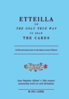 Image for Etteilla, or the only true way to draw the cards