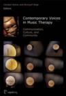 Image for Contemporary Voices in Music Therapy : Communication, Culture and Community