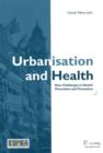 Image for Urbanisation &amp; Health : New Challenges in Health Promotion &amp; Prevention
