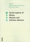 Image for Social Aspects of Illness, Disease &amp; Sickness Absence
