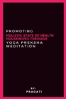 Image for Promoting Holistic State Of Health Housewives Through Yoga Preksha Meditation