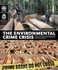 Image for Environmental crime crisis : threats to sustainable development from illegal exploitation and trade in wildlife and forest resources, a rapid response assessment