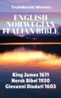 Image for English Norwegian Italian Bible: King James 1611 - Norsk Bibel 1930 - Giovanni Diodati 1603.