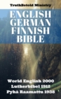 Image for English German Finnish Bible: World English 2000 - Lutherbibel 1912 - Pyha Raamattu 1938.