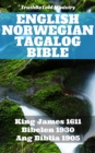 Image for English Norwegian Tagalog Bible: King James 1611 - Bibelen 1930 - Ang Biblia 1905.