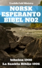 Image for Norsk Esperanto Bibel No2: Bibelen 1930 - La Sankta Biblio 1926.