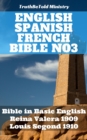 Image for English Spanish French Bible No3: Bible in Basic English - Reina Valera 1909 - Louis Segond 1910.