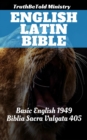 Image for English Latin Bible: Basic English 1949 - Biblia Sacra Vulgata 405.