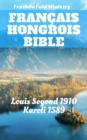 Image for Bible Francais Hongrois: Louis Segond 1910 - Karoli 1589.
