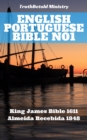 Image for English Portuguese Bible No1: King James Bible 1611 - Almeida Recebida 1848.