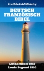 Image for Deutsch Franzosisch Bibel: Lutherbibel 1912 - Louis Segond 1910.