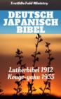 Image for Deutsch Japanisch Bibel: Lutherbibel 1912 - Kougo-yaku 1955.