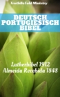 Image for Deutsch Portugiesisch Bibel: Lutherbibel 1912 - Almeida Recebida 1848.