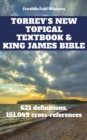 Image for Torrey&#39;s New Topical Textbook and King James Bible: 621 definitions and has 151,049 cross-references.