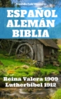 Image for Espanol Aleman Biblia: Reina Valera 1909 - Lutherbibel 1912.
