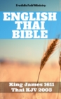 Image for English Thai Bible: King James 1611 - Thai KJV 2003.