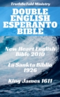 Image for Double English Esperanto Bible: New Heart English Bible 2010 - La Sankta Biblio 1926 - King James 1611.