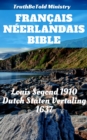 Image for Bible Francais Neerlandais: Louis Segond 1910 - Dutch Staten Vertaling 1637.