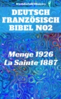 Image for Deutsch Franzosisch Bibel No2: Menge 1926 - La Sainte 1887.