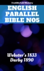 Image for English Parallel Bible No5: Webster&#39;s 1833 - Darby 1890.