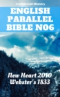 Image for English Parallel Bible No6: New Heart 2010 - Webster&#39;s 1833.