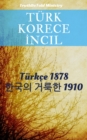 Image for Turk Korece Incil: Turkce 1878 - a  a  a  a  a  a  a  a   a  a  a  a  a  a  a  a 1910.
