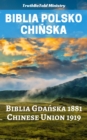 Image for Biblia Polsko Chinska: Biblia Gdanska 1881 - Chinese Union 1919.