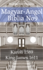 Image for Magyar-Angol Biblia No9: Karoli 1589 - King James 1611.