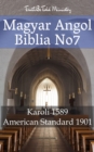 Image for Magyar-Angol Biblia No7: Karoli 1589 - American Standard 1901.