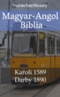 Image for Magyar-Angol Biblia: Karoli 1589 - Darby 1890.