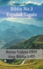 Image for Biblia No.2 Espanol Tagalo: Reina Valera 1909 - Ang Biblia 1905.