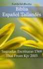 Image for Biblia Espanol Tailandes: Sagradas Escrituras 1569 - Thai From Kjv 2003.