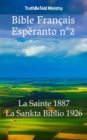 Image for Bible Francais Esperanto No2: La Sainte 1887 - La Sankta Biblio 1926.