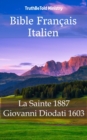 Image for Bible Francais Italien: La Sainte 1887 - Giovanni Diodati 1603.