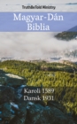 Image for Magyar-Dan Biblia: Karoli 1589 - Dansk 1931.