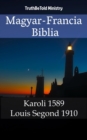 Image for Magyar-Francia Biblia: Karoli 1589 - Louis Segond 1910.