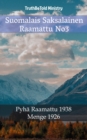 Image for Suomalais Saksalainen Raamattu No3: Pyha Raamattu 1938 - Menge 1926.