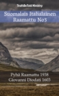 Image for Suomalais Italialainen Raamattu No3: Pyha Raamattu 1938 - Giovanni Diodati 1603.