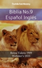 Image for Biblia No.9 Espanol Ingles: Reina Valera 1909 - Webster&#39;s 1833.