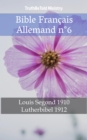 Image for Bible Francais Allemand n(deg)6: Louis Segond 1910 - Lutherbibel 1912.
