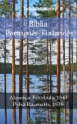Image for Biblia Portugues-Finlandes: Almeida Recebida 1848 - Pyha Raamattu 1938.