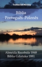 Image for Biblia Portugues-Polones: Almeida Recebida 1848 - Biblia Gdanska 1881.