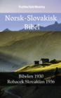 Image for Norsk-Slovakisk Bibel: Bibelen 1930 - Rohacek Slovakian 1936.