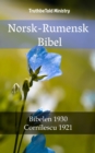 Image for Norsk-Rumensk Bibel: Bibelen 1930 - Cornilescu 1921.
