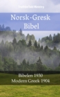 Image for Norsk-Gresk Bibel: Bibelen 1930 - Modern Greek 1904.