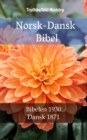 Image for Norsk-Dansk Bibel: Bibelen 1930 - Dansk 1871.